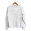 Bad Behavior Sweatshirt