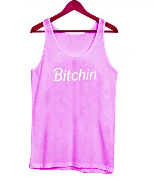 Bitchin Tanktop