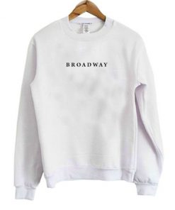 Broadway Sweatshirt