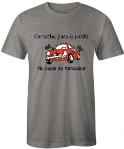Carcacha paso a pasito T shirt PU27