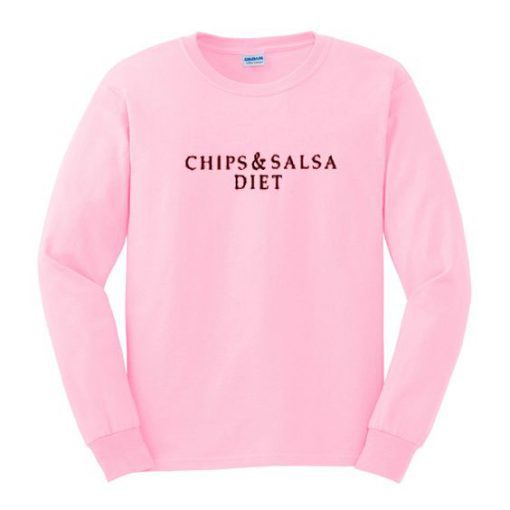 Chips & Salsa Diet Sweatshirt