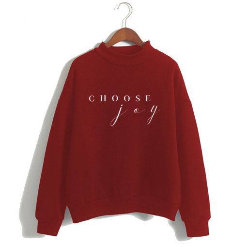 Choose Joy Cute Sweatshirt