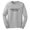 Community College Sweatshirt