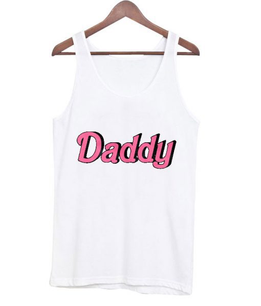 Daddy Tank top