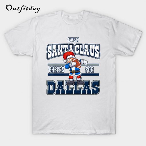 Dallas Christmas Day Funny Santa Playing Texas Football T-Shirt B22
