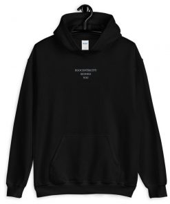 Egocentricity Ruined You Hoodie PU27