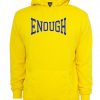 Enough Hoodie