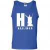 HI ALL DAY 100% Cotton Tanktop