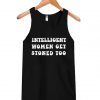 Intelligent Women Get Stoned Too tank-top