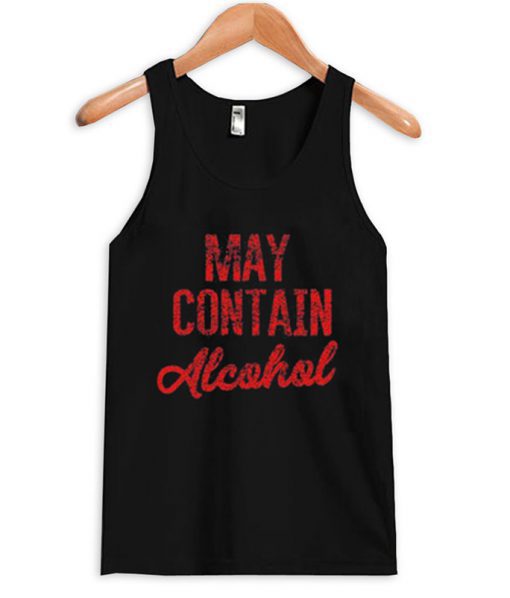 May Contain Alcohol tanktop