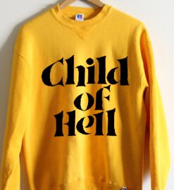 child of hell sweatshirt