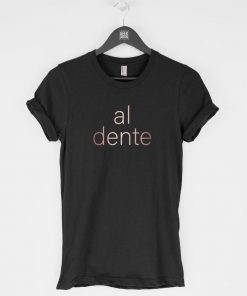 Al Dente T-Shirt PU27