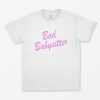 Bad Babysitter T-Shirt PU27