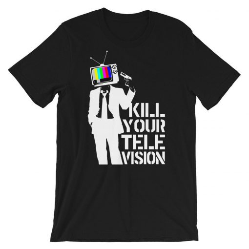 Banksy Kill Your Television T-Shirt PU27