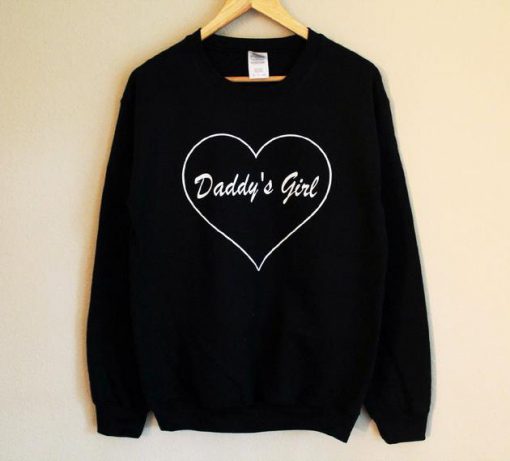 Daddy's Girl Sweatshirt PU27