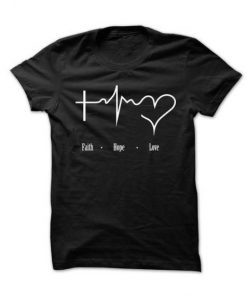 Faith Hope Love T shirt PU27