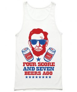 Four Score and Seven Beers Ago Tank Top PU27