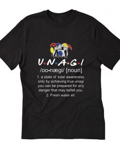 Friends UNAGI A State Of Total Awareness T-Shirt PU27
