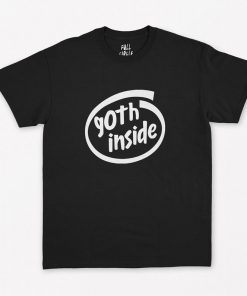 Goth Inside T-Shirt PU27