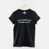 I Don't Like Morning People T-Shirt PU27