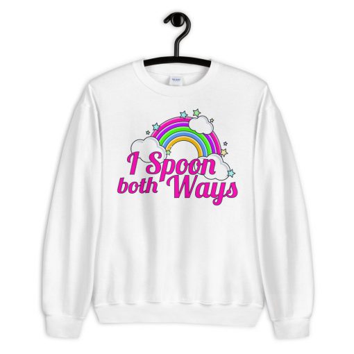 I Spoon Both Ways Sweatshirt PU27