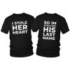 I Stole Her Heart Couple T-Shirt PU27