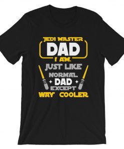 Jedi Master DAD I Am T-Shirt PU27