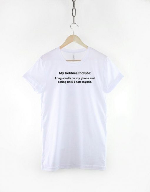 My Hobbies Include T-Shirt PU27