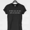 My People Skills Are Fine T-Shirt PU27