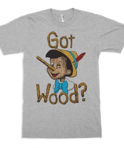 Pinocchio Got Wood T-Shirt PU27