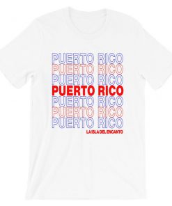 Puerto Rico La Isla Del Encanto T-Shirt PU27