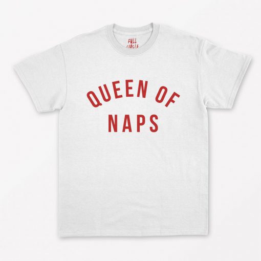 Queen Of Naps T-Shirt PU27