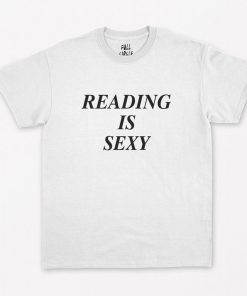 Reading is Sexy T-Shirt PU27