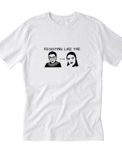 Resisting Like the RBG to the AOC T-Shirt PU27