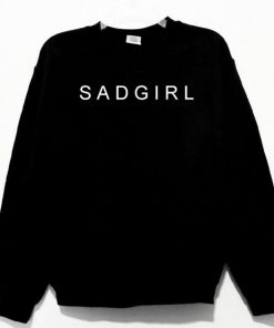 SAD GIRL Sweatshirt PU27