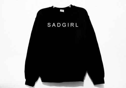 SAD GIRL Sweatshirt PU27