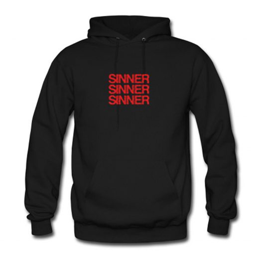 Sinner Sinner Sinner Hoodie PU27