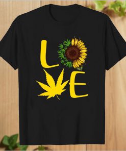 Sunflower Weed Cannabis Leaf Enthusiast marihuana love T-Shirt PU27