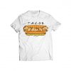 TACOS FRIEND T-Shirt PU27