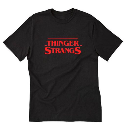 Thinger Strangs T-Shirt PU27