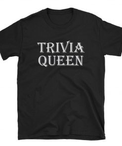 Trivia Queen T-Shirt PU27