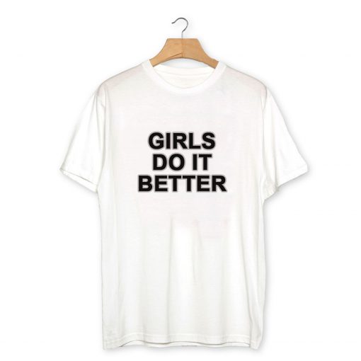 GIRLS DO IT BETTER T-SHIRT PU27