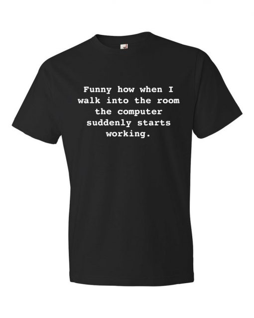 Husband Gift Boyfriend Gift Computer T-Shirt PU27