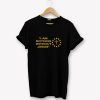 I AM NOTHING WITHOUT JESUS T-Shirt PU27