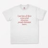 I Just hate all these extroverted obnoxious pseudo bohemian Losers T-Shirt PU27