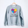 It's ok to be different autism day Sweatshirt PU27