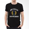 Joe Exotic For President T-Shirt PU27