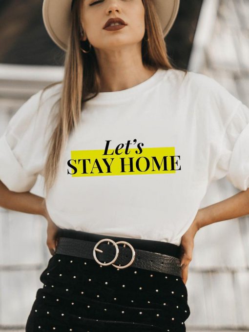 Let's stay home T-Shirt PU27