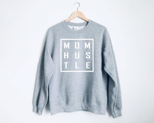 Mom Hustle Mama Sweatshirt PU27