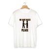 NO HAND SHAKES PLEASE T-SHIRT PU27